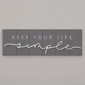Keep Your Life Simple Wood Sign