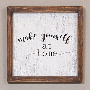 Make Yourself at Home Sign