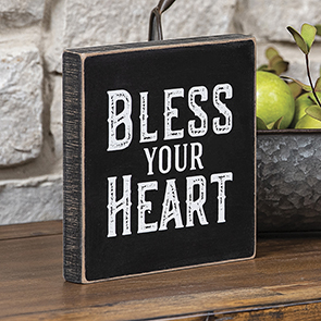 Bless Your Heart Sign